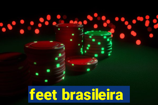 feet brasileira